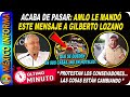 ACABA DE PASAR: AMLO LE MANDÓ ESTE ÉPICO MENSAJE A GILBERTO LOZANO