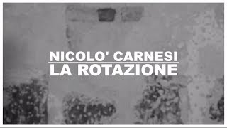 Nicolò Carnesi - La Rotazione (Lyric Video) chords