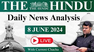 The Hindu Daily News Analysis | 8 June 2024 | Current Affairs Today | Unacademy UPSC