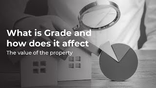 How does a grade affect the value of the property?