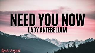 Need You Now - Lady AnteBellum (Lyrics)