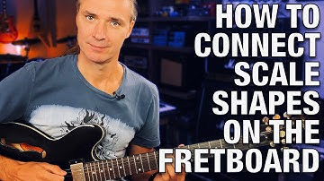 How To Connect Scale Patterns on Guitar
