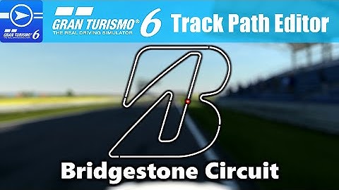 GT6 Track Path Editor - Bridgestone Circuit