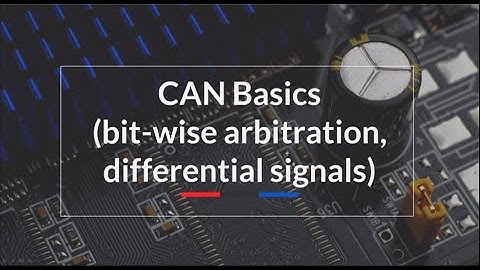 CAN Basics (bit-wise arbitration, differential signals)