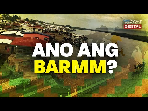Ano ang BARMM? | Need to Know