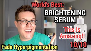 Worlds Best: BRIGHTENING SERUM ( Just $20!! )