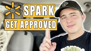 How To Get Approved By Walmart Spark Faster!