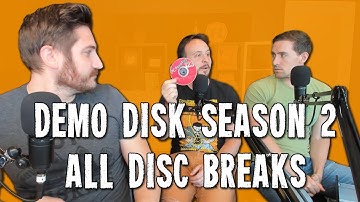 Demo Disk Season 2 Disc Breaking Compilation