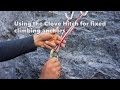 Using the clove hitch for climbing anchors at fixed stations
