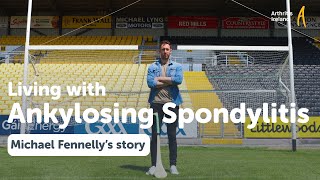 Living with ankylosing spondylitis - Michael Fennelly's story
