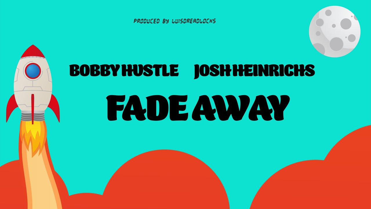 Bobby Hustle & Josh Heinrichs - Fade Away (OFFICIAL AUDIO) | Reggae 2022 Bobby Hustle & Josh Heinrichs - Fade Away (OFFICIAL AUDIO) | Reggae 2022