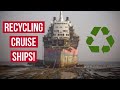 RECYCLING CRUISE SHIPS! How & Why Ships Are Scrapped?