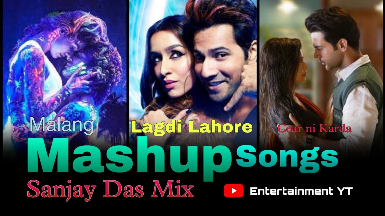 Lahore x Malang x Cear ni Karda Mashup Song  Entertainment YT   mashup DJHarshal