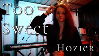 Too Sweet - Hozier Vocal Cover