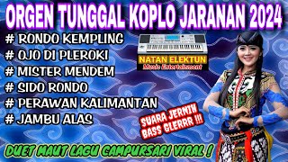 ORGEN TUNGGAL KOPLO JARANAN | DUET MAUT LAGU CAMPURSARI VIRAL❗Rondo kempling, Ojo di pleroki