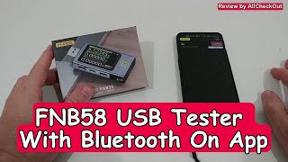 How To Install, Setup And Use FNIRSI FNB48, FNB58 USB Testers With Bluetooth On Mobile Phone Or PC?
