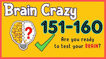 Brain Crazy Level 151 152 153 154 155 156 157 158 159 160 Walkthrough Solution