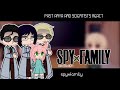 Past anya and scientists react || spyxfamily || original || infinity reactions