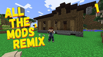 All The Mods 3 Remix Ep. 1 A New Beginning