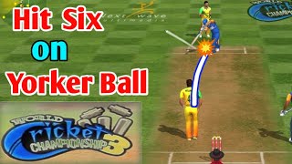 WCC 3 | Hit Six on Yorker Ball | Shot Selection | Batting Tricks | World Cricket Championship 3