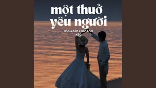 Download Lagu Một Thuở Yêu Người (Lofi) MP3 Download Lagu Một Thuở Yêu Người (Lofi) MP3