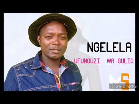 NGELELA    UFUNGUZI WA GULIO Official Music Mbasha Studio 2020