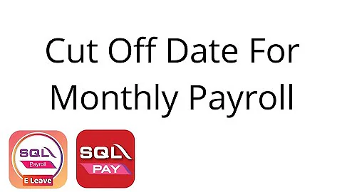 CUT OFF DATE FOR MONTHLY PAYROLL