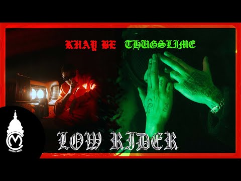 Khay Be & Thug Slime - Low Rider - Official Music Video