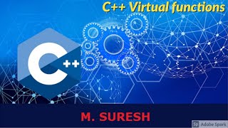 17-05-2021 C++ Virtual Functions | Runtime Polymorphism | Function Overriding