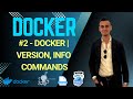 #2 - Docker | Version, Info Commands