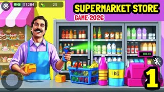 Supermarket Store Game 2026. Part 1. Gameplay iOS,Android Games. screenshot 1