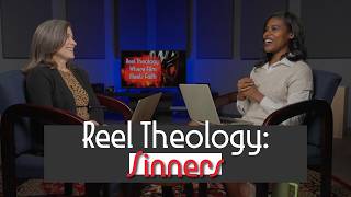 Sinners – Reel Theology: Where Film Meets Faith | Progressive Faith in Entertainment