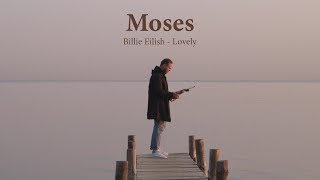 Billie Eilish - Lovely Cover By Moses