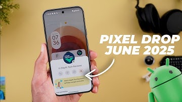 June 2025 Pixel Feature Drop – All New Features for Your Google Pixel!