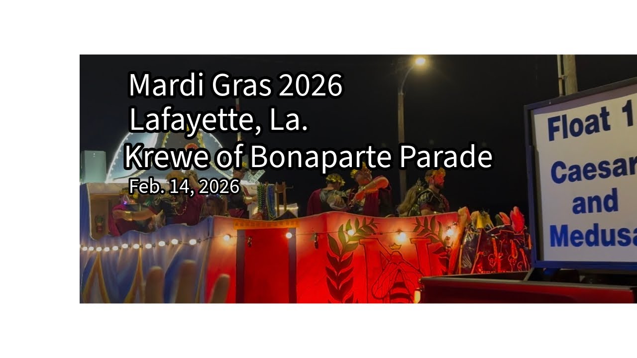 Krewe of Bonaparte Parade. Lafayette, La. Mardi Gras 2026