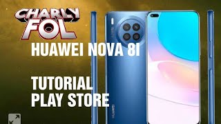 Usando El Huawei Nova 8I Y Tutorial Como Instalar Play Store de Google Play