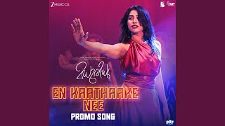 En Kaathaake Nee - Promo Song (From "Madhuvidhu") - Hesham Abdul Wahab, Chinnmayi & Suhail Koya