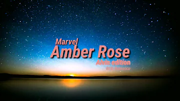 Marvel   Amber Rose Lyrics Alvin Edition With Romance