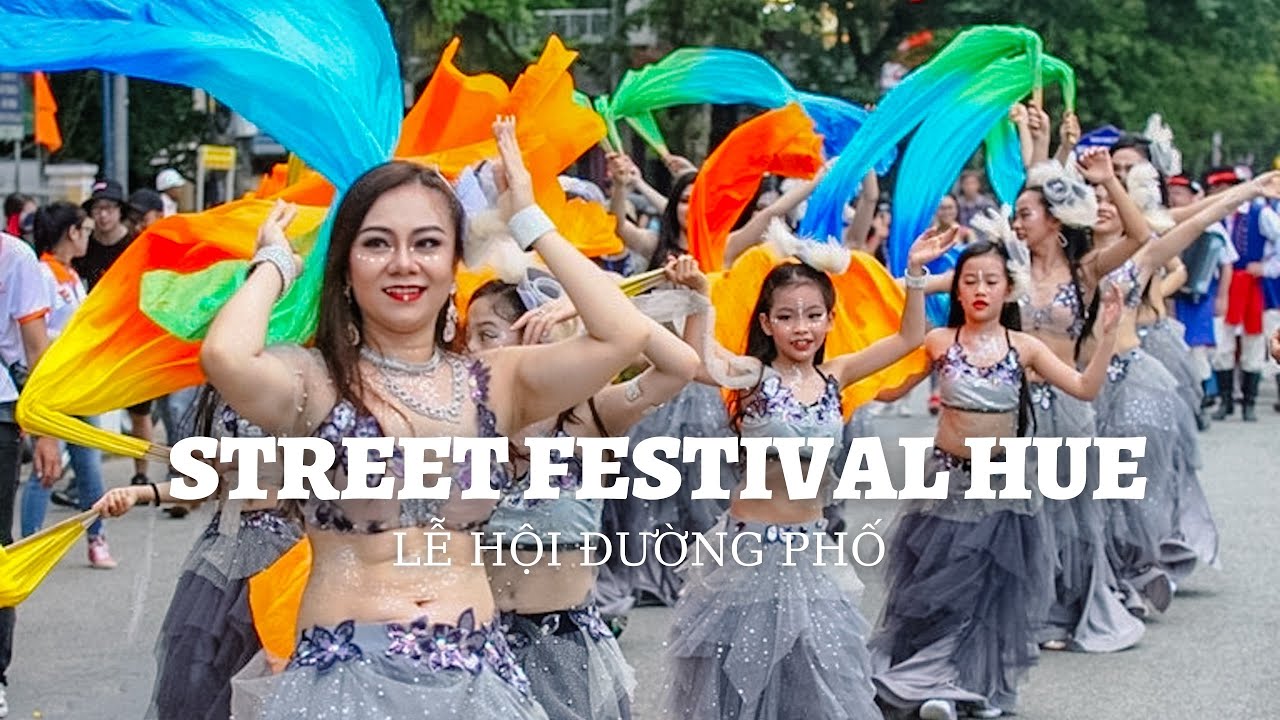 Lễ Hội Đường Phố FESTIVAL HUẾ
