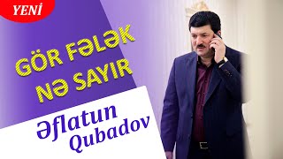 Eflatun Qubadov - Gor felek ne sayir (Audio)