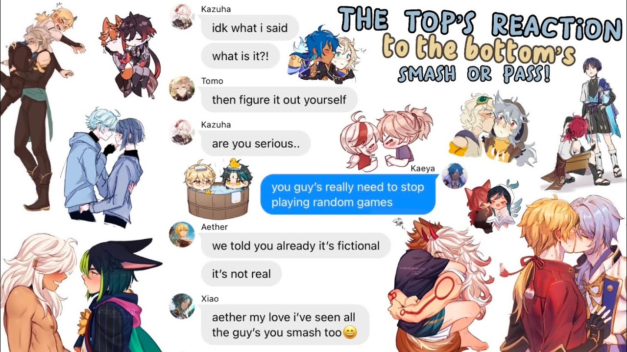 The Top’s Reaction To The Bottom’s Playing Smash Or Pass To “Manhwan top’s” || Genshin Impact Chat