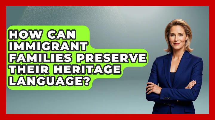 How Can Immigrant Families Preserve Their Heritage Language? - Immigrant Family Life