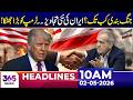 Middle East Ceasef!re | Iran’s New Proposals – Big Setback for Trump | 10 AM Headlines | 02 May 26