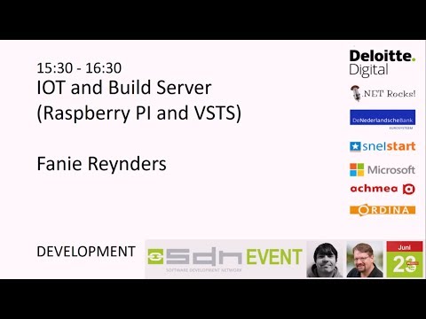 SDN Event - Fanie Reynders - IOT and Build Server (Raspberry PI and VSTS)