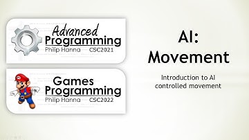Week 9 - Android Games Programming (CSC2021) - AI Movement -1- Kinematic Intro
