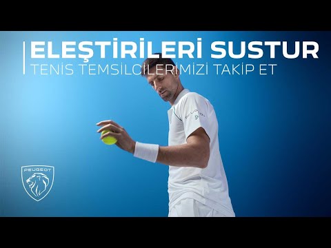 ELEŞTİRENLERİ SUSTUR - Novak Djokovic & PEUGEOT