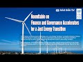 Finance and governance accelerators for a just energy transition