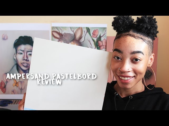 Ampersand Pastelbord Review: I'm never going back to pastel on paper!