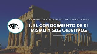 1. EL CONOCIMIENTO DE SI MISMO Y SUS OBJETIVOS