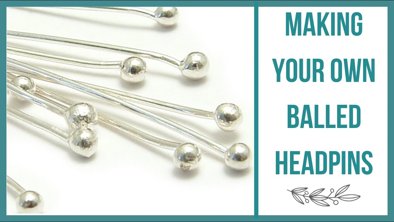 Making Your Own Balled Head Pins - Beaducation.com 